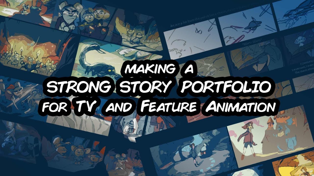 Tips for Making a Story Portfolio for Feature and TV Animation