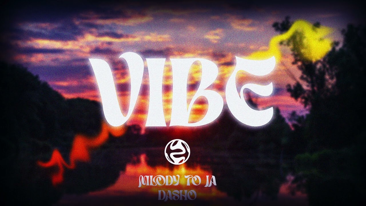 dasho ft. Młody ToJa - VIBE prod. Nocturnal