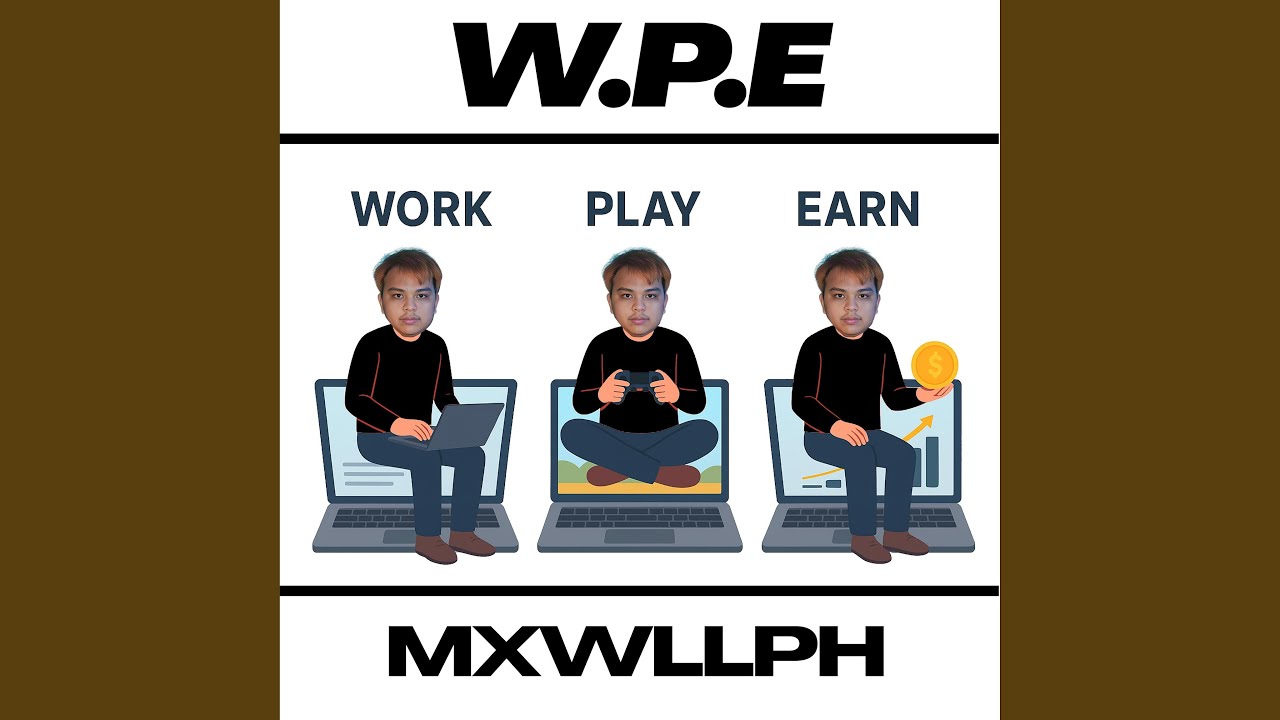 W.P.E (Work, Play, Earn)