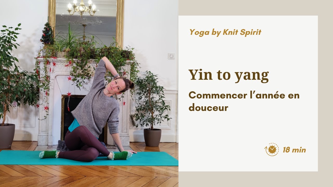 Yoga yin to yang 🧘‍♀️ Commencer l’année en douceur (focus hanches)