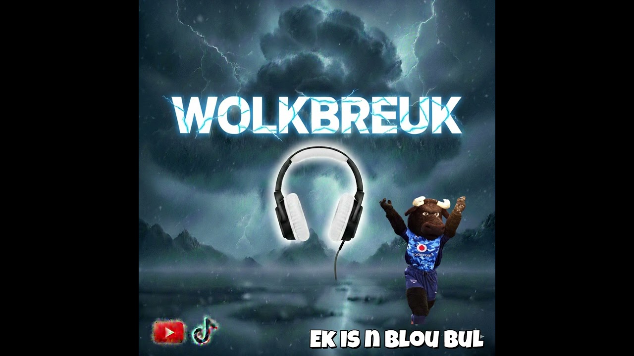 Wolkbreuk - Ek is n Blou Bul