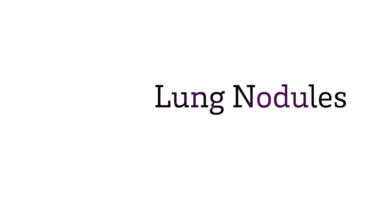 Lung Nodules | Pulmonology