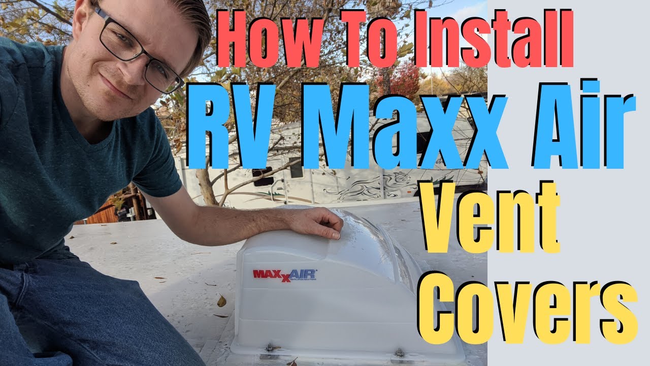 How To Install Maxx Air RV Vent Covers | Tiny Home Living