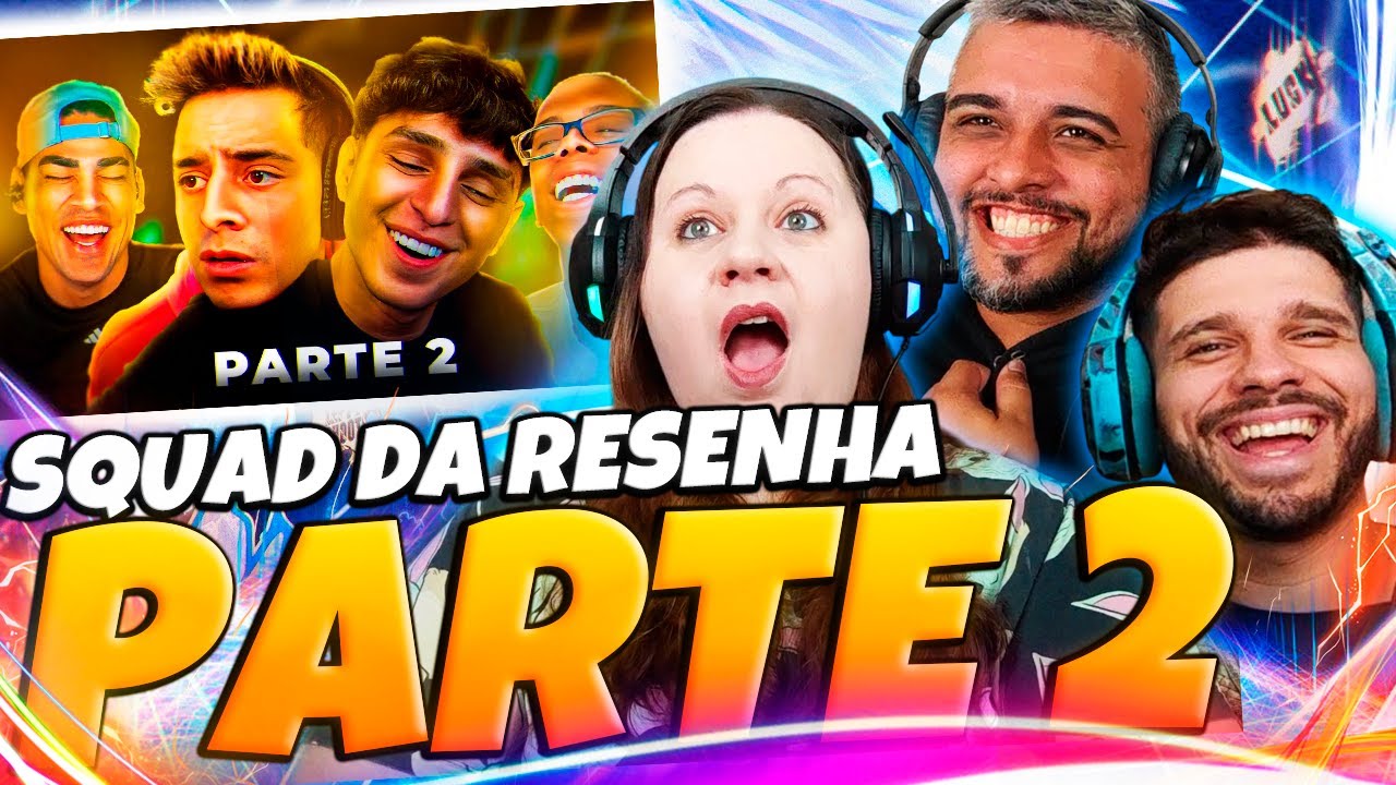 OS MELHORES MOMENTOS DO SQUAD DA RESENHA 2.0 | PARTE 2 | FAMILY REACTS