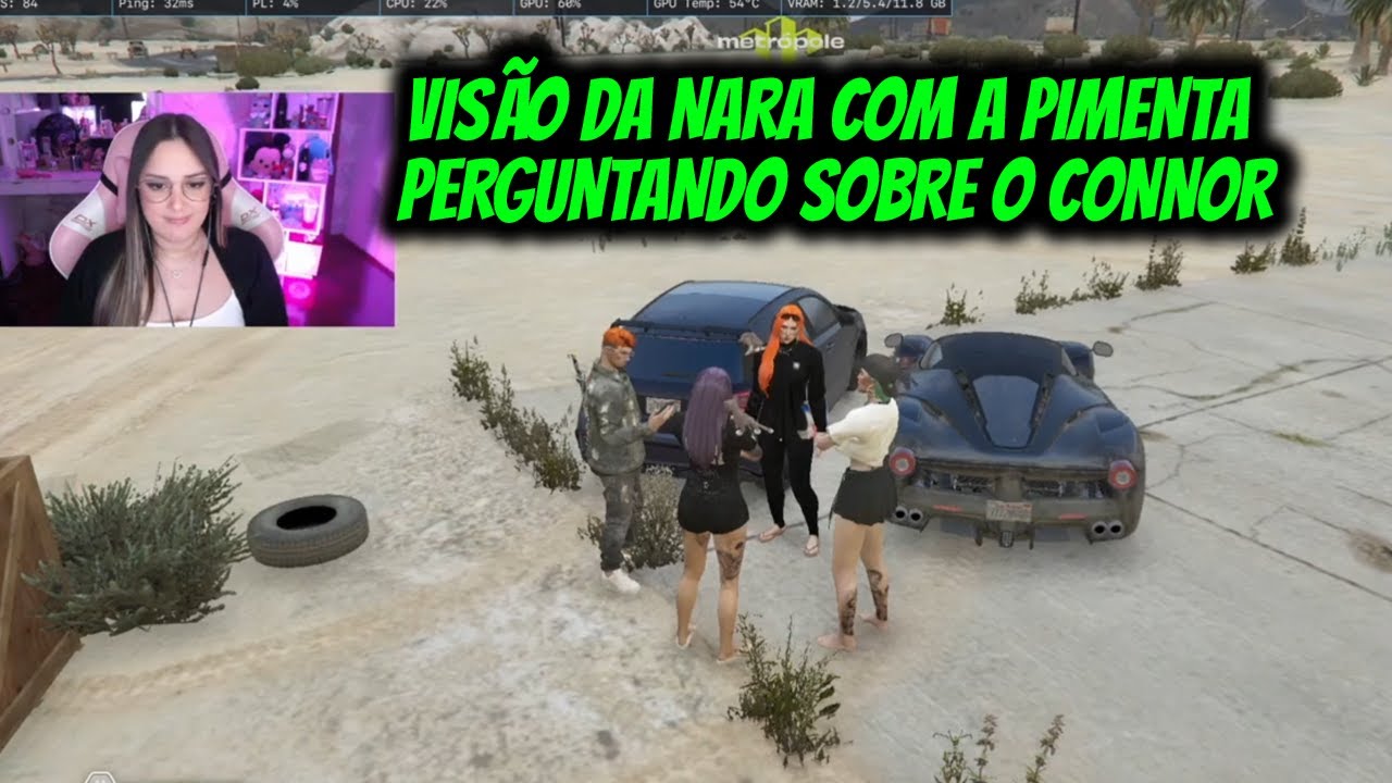VISÃO DA NARA COM A PIMENTA PERGUNTANDO SOBRE O CONNOR