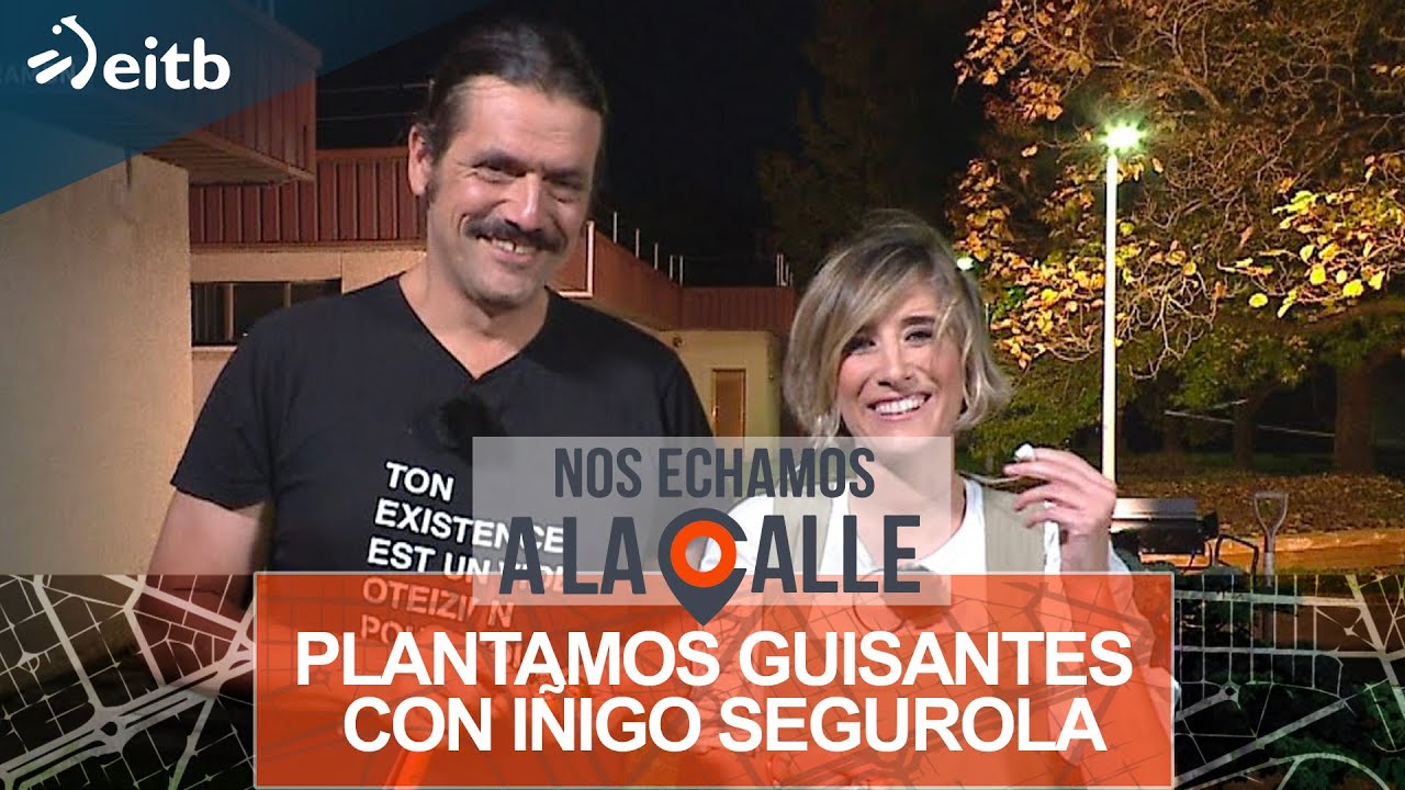 Plantamos guisantes con Iñigo Segurola