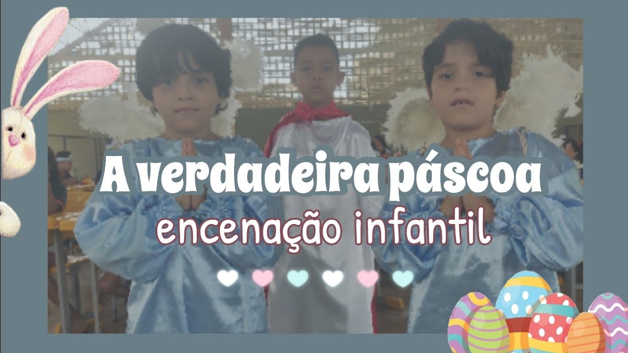 A VERDADEIRA PÁSCOA: Teatro Infantil ✝️🐰