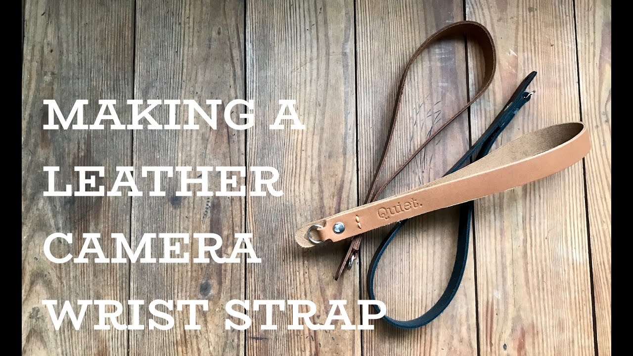 Making of a  Leather Camera Wrist Strap