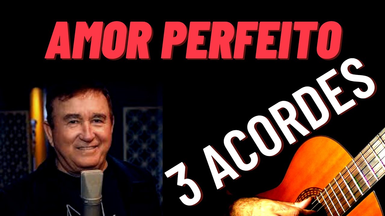 Amor Perfeito - Amado Batista - Simplificada (Aula de Violão)