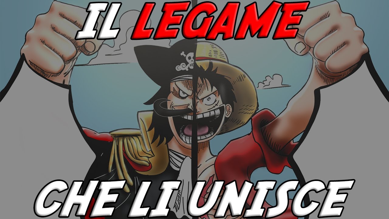 ROGER E LUFFY: Il LEGAME che li Unisce