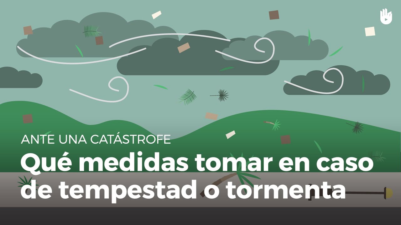 Consejos para estar a salvo en caso de tormenta