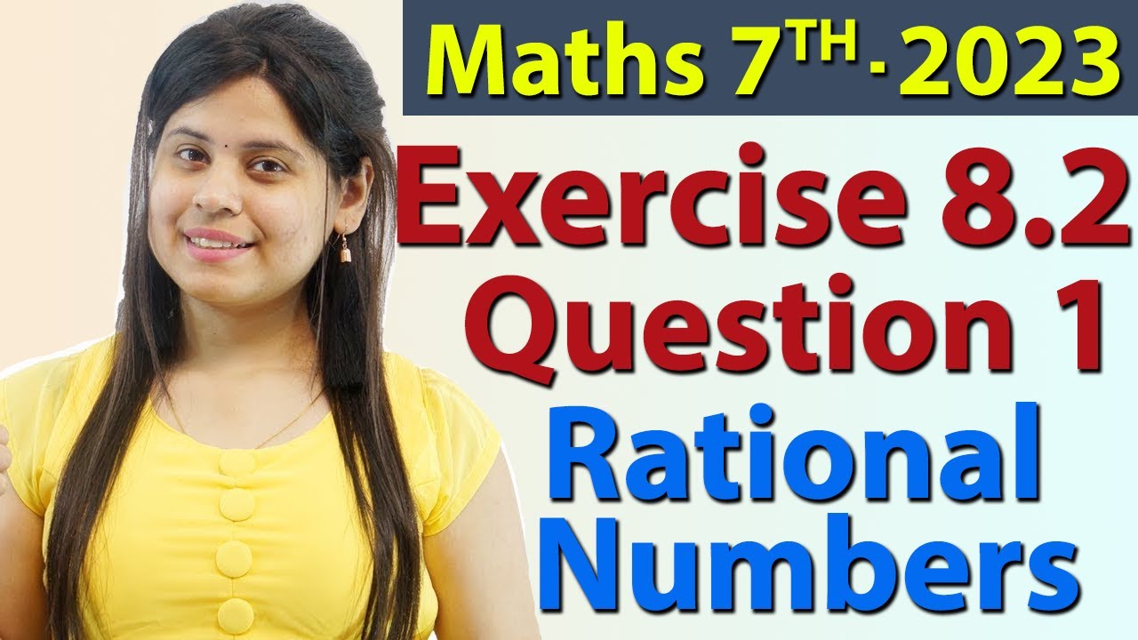 Q 1, Ex 8.2 - Rational Numbers - Chapter 8 - Maths Class 7th - NCERT, New Syllabus 2023 CBSE