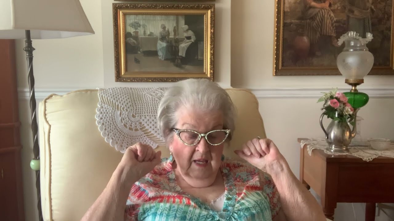 #299.  Do I remind you of your Grandma?