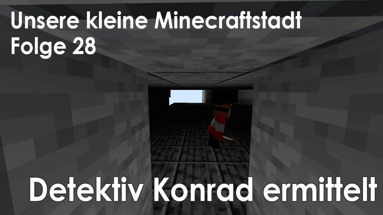 Die Sp&uuml;rnase schn&uuml;ffelt: Detektiv Konrad ermittel - Folge 28 - Unsere kleine Minecraftstadt