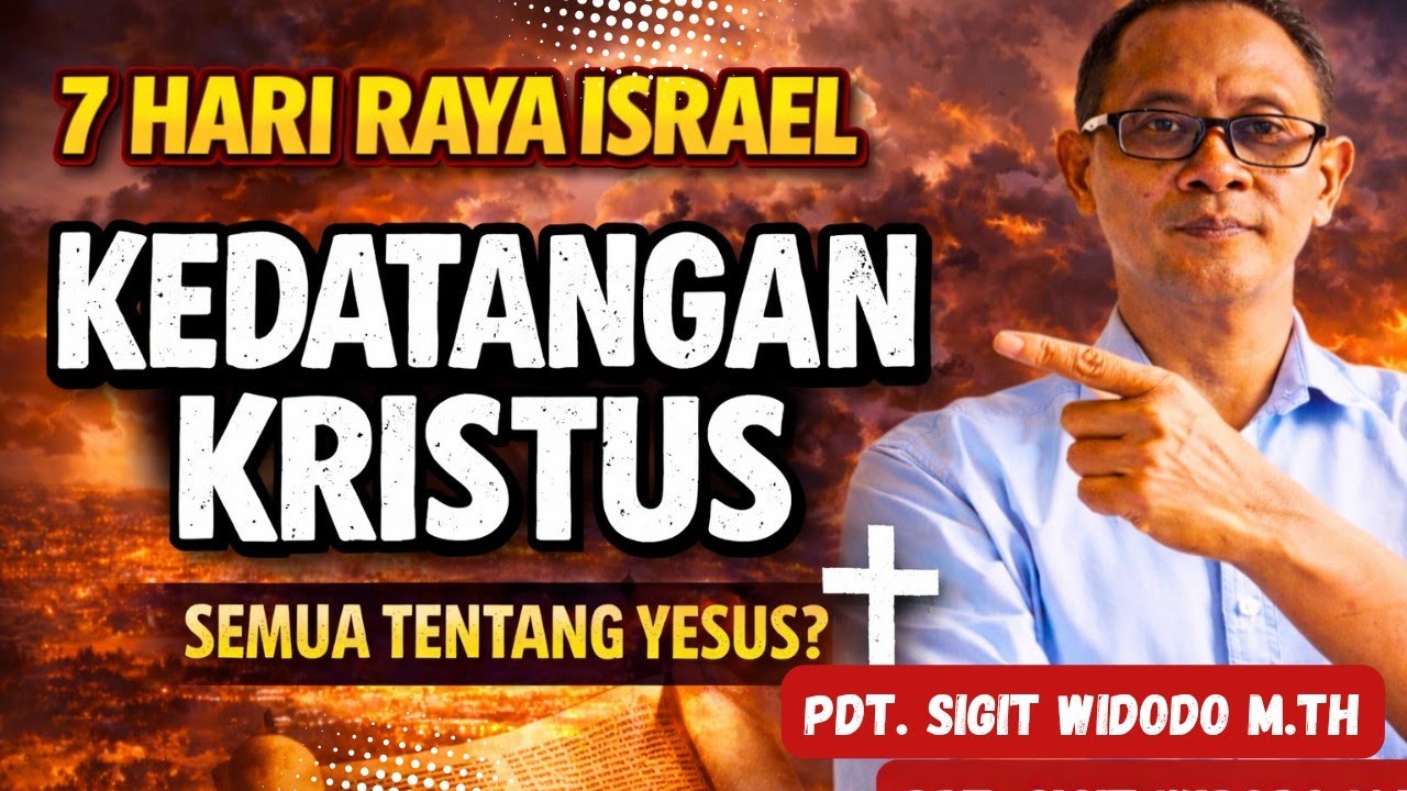 Kisah Alkitab:&ldquo;Rahasia 7 Hari Raya Orang Israel : Semua Mengarah ke Yesus?&rdquo; Pdt. Sigit Widodo M.Th