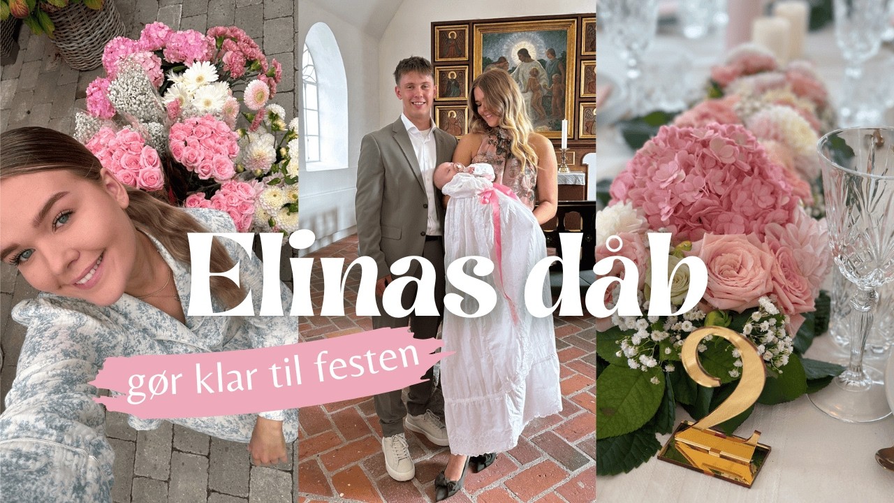 ELINAS BARNED&Aring;B: vi pynter op, d&aelig;kker bord, laver blomster og g&oslash;r klar til barned&aring;b + lidt fra dagen