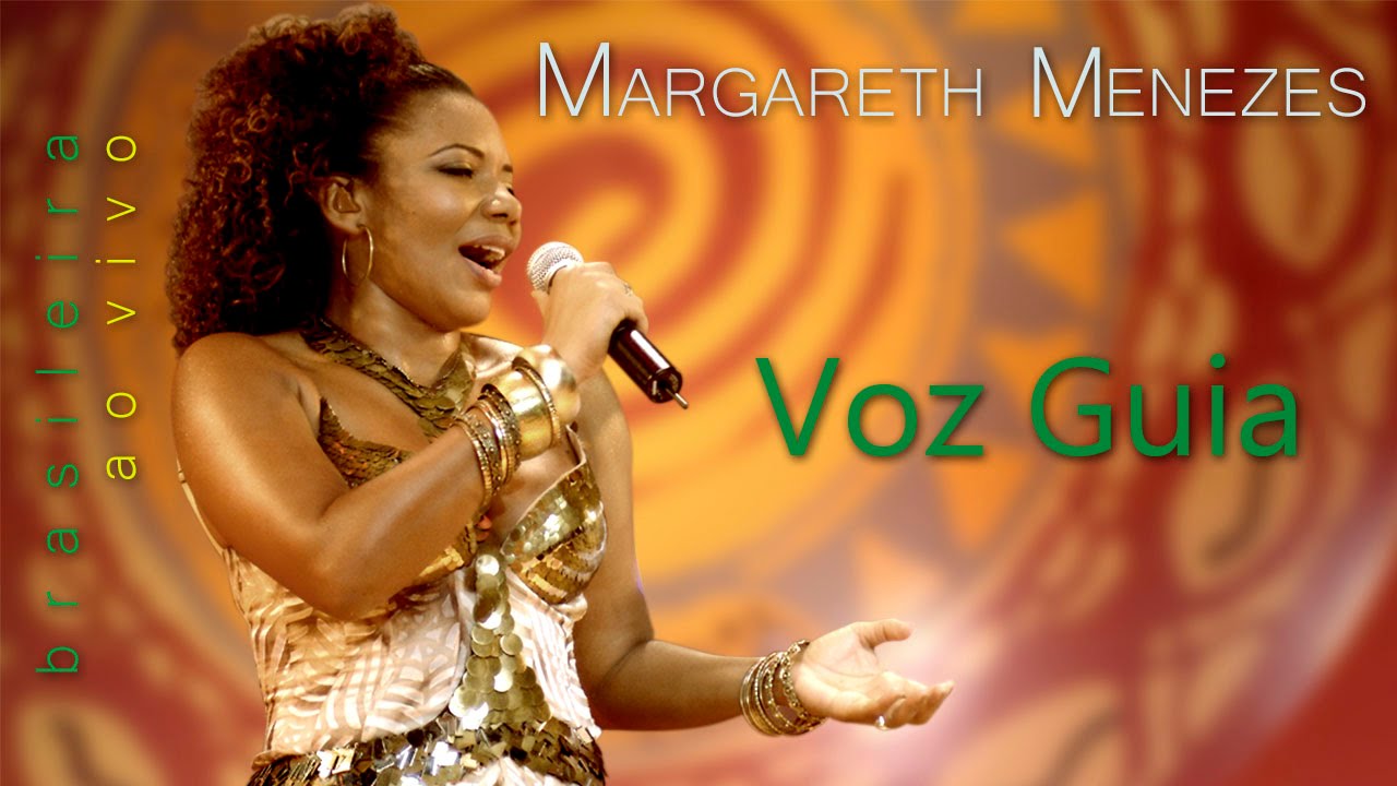 Voz Guia - Margareth Menezes (DVD Brasileira)