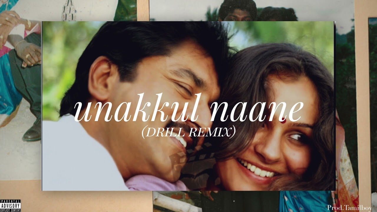 UNAKKUL NAANE X DRILL  [TAMIL REMIX] | HARRIS JEYARAJ | TAMILBOY