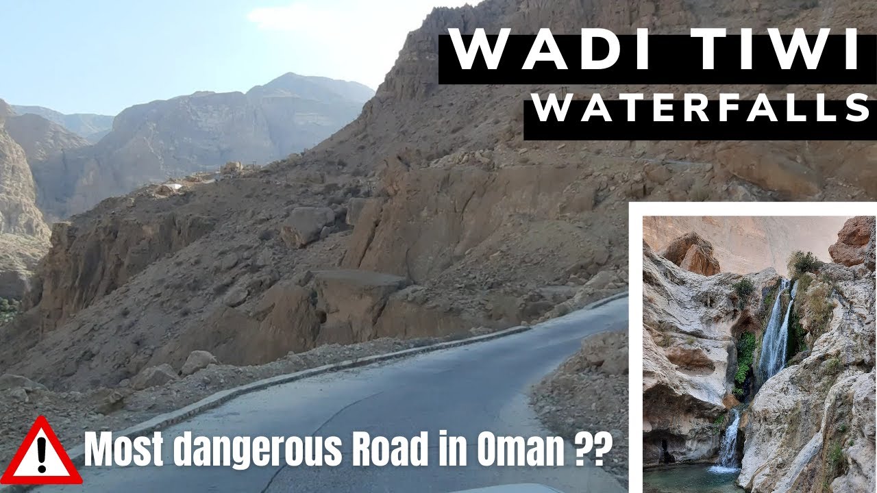 Wadi Tiwi and Mibam Waterfalls || Most Dangerous road in Oman ?? (Very risky)