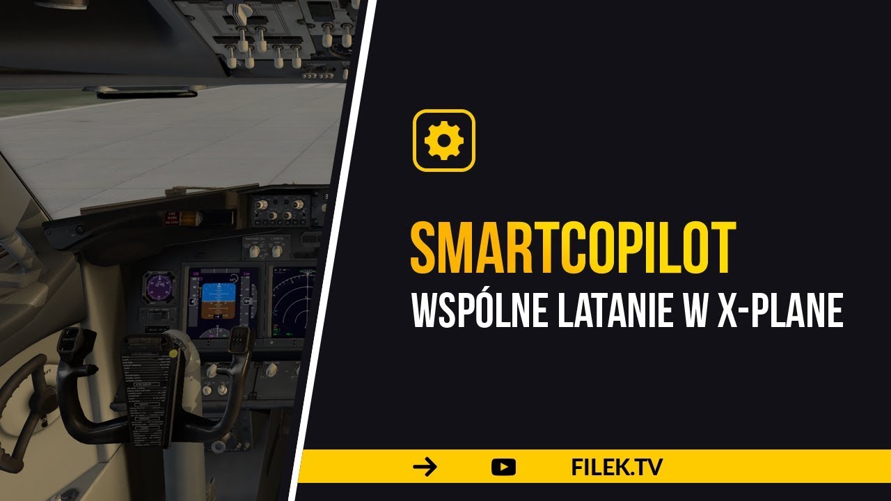 SmartCopilot - wsp&oacute;lne latanie w X-Plane - poradnik / tutorial - UPDATE - czytaj pełny opis