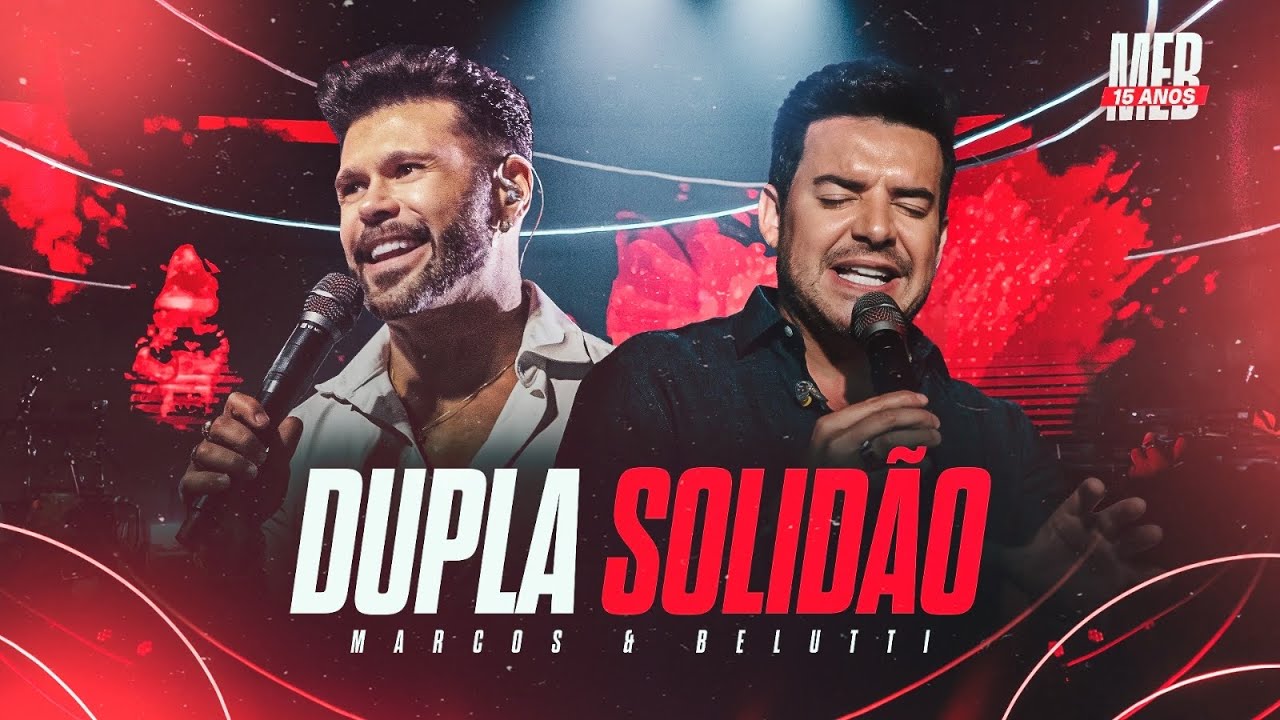 Marcos & Belutti - Dupla Solidão (Marcos & Belutti 15 Anos)