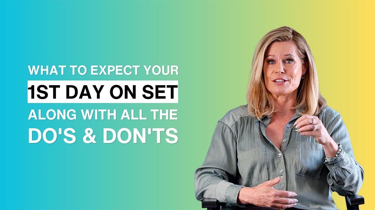 What to expect your first day on set - and all of the do's & don'ts!