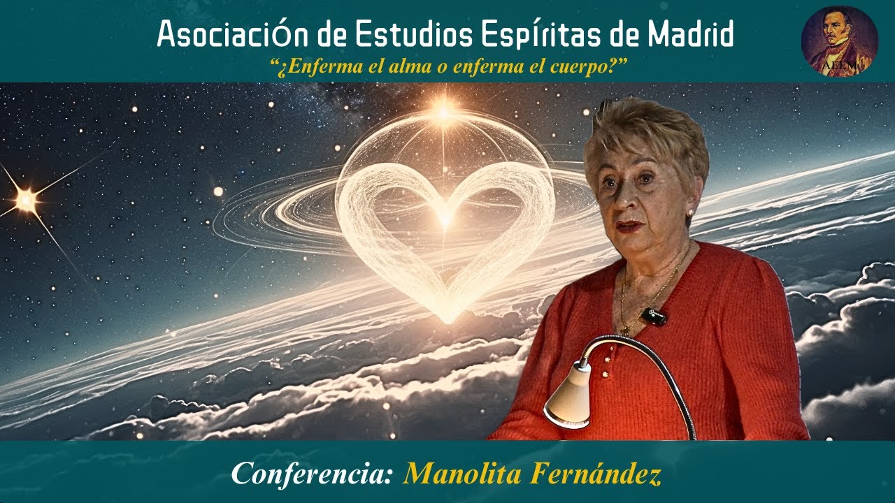 ¿ENFERMA EL ALMA O ENFERMA EL CUERPO? - Manolita Fernández