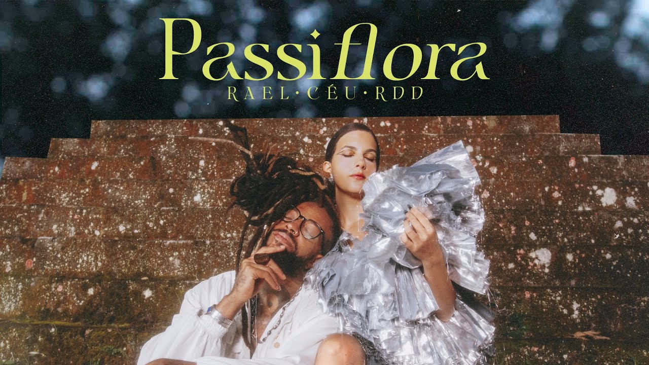 Rael - Passiflora part. C&eacute;u, RDD e Ailton Krenak