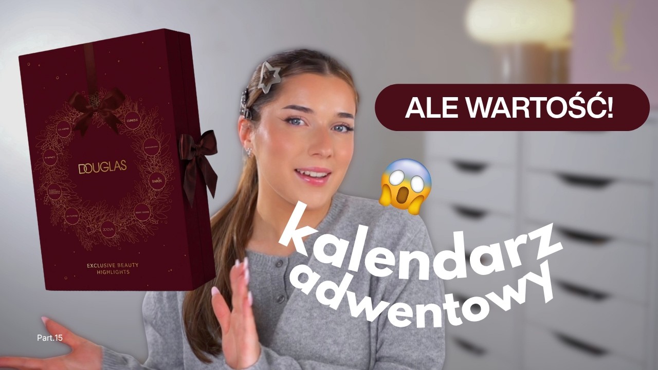 *ekskluzywny* KALENDARZ ADWENTOWY Z DOUGLAS | OTWIERAMY CAŁY✨
