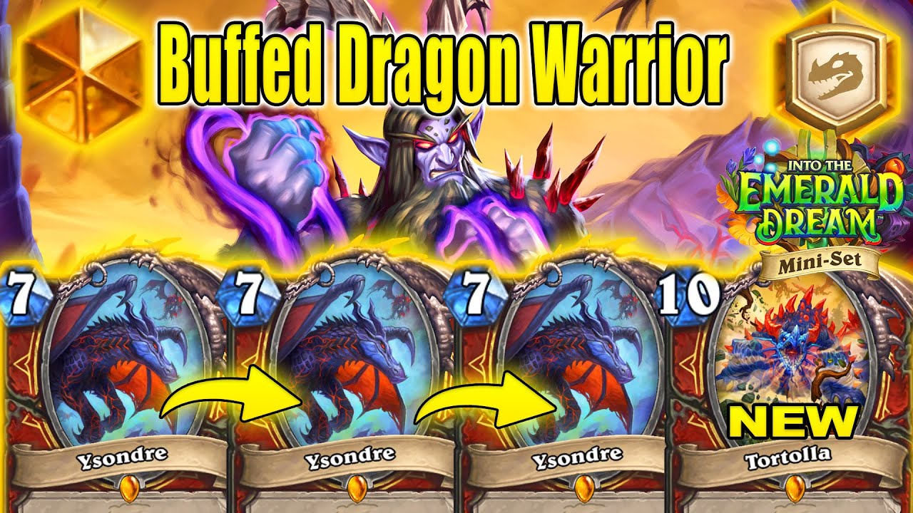 Buffed Dragon Warrior Deck 7.0 Is Really Fun To Play Into the Emerald Dream Mini-Set | Hearthstone