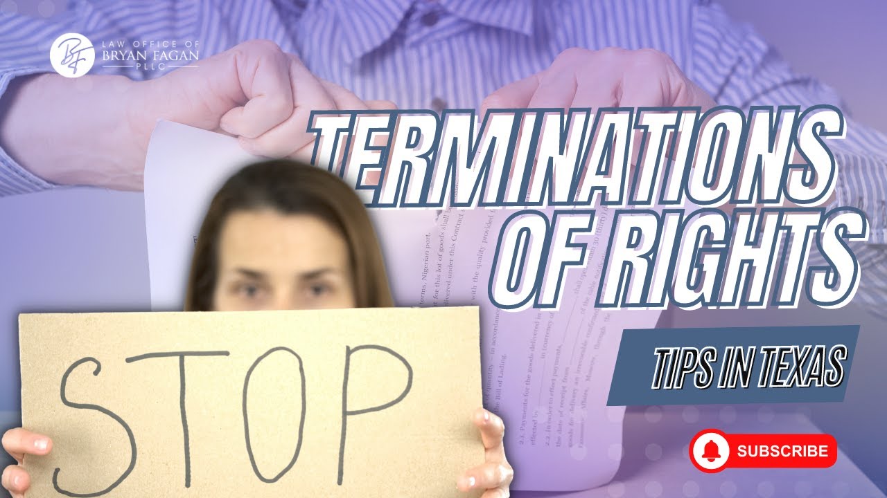 The Termination of Parental Rights in Texas