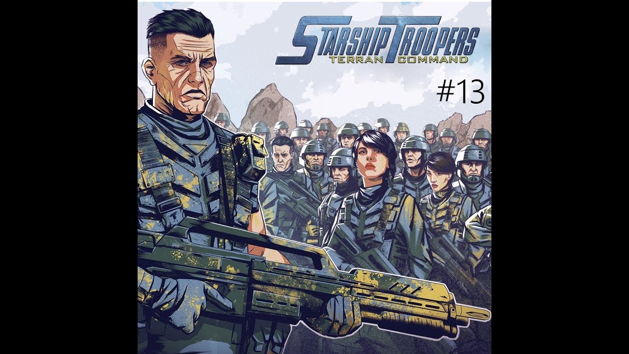 Mision de refuerzo y nuevo caminante: Starship Troopers Terrand Command  #13