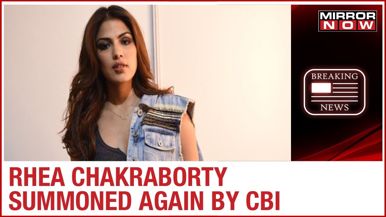 SSR case: Rhea Chakraborty summoned for the third time by CBI for interrogation