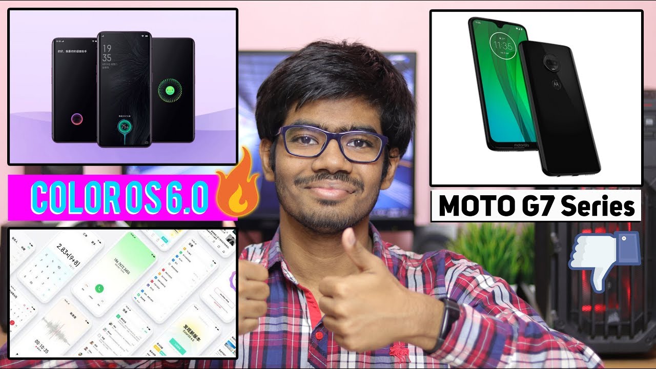 ColorOS 6.0 for Realme,Moto G7 Series Launched,Snapdragon 712 | Tech News Hindi
