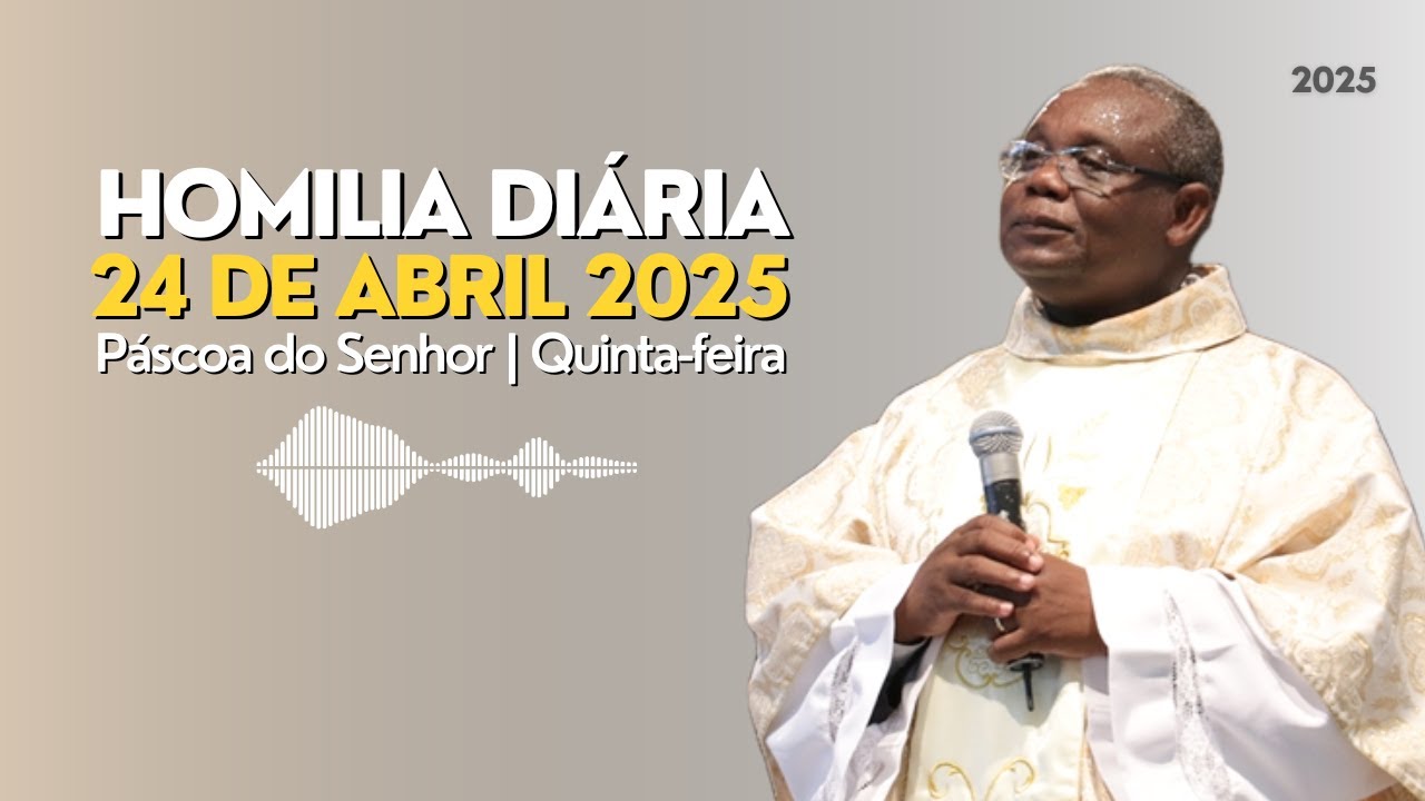 🎙️ HOMILIA DIÁRIA |  Páscoa do Senhor | Quinta-feira