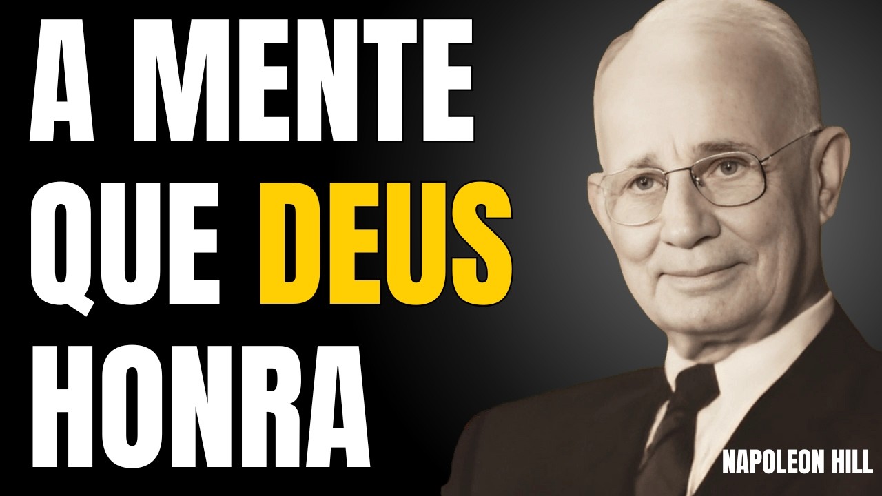 O CÓDIGO ESPIRITUAL DA PROSPERIDADE: A MENTE QUE DEUS HONRA SEGUNDO NAPOLEON HILL