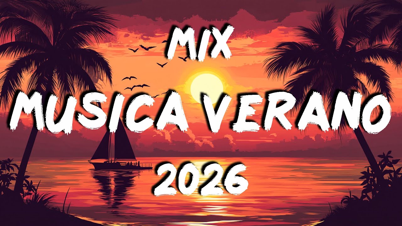 MIX MUSICA VERANO 2026 🌠💥 MEJORES CANCIONES VARIADAS 2026 🌠💥 MIX MUSICA DE MODA 2026 LO MAS SONADO