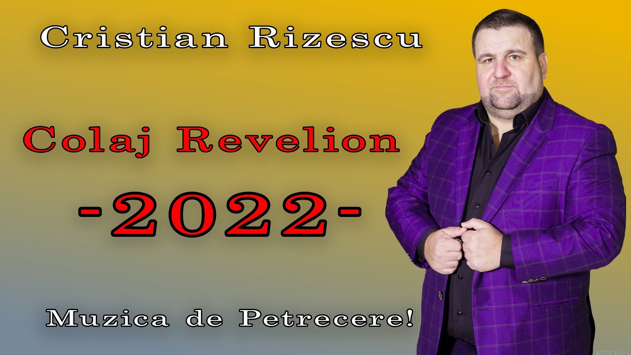 Cristian Rizescu 🔴 Colaj REVELION 2022 🔴