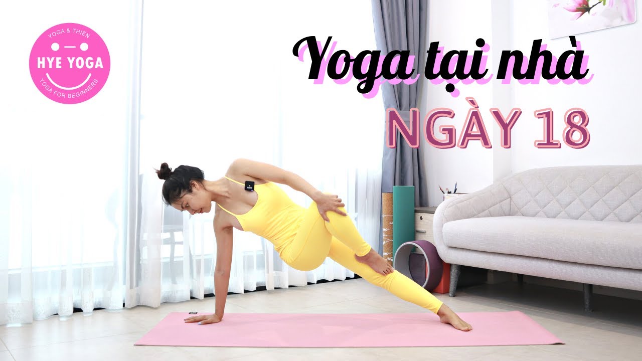 Yoga Tại Nhà | Ngày 18 | Hye Yoga