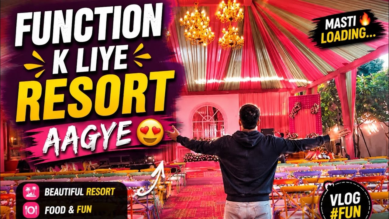Function K Liye Resort Aagye 😍
