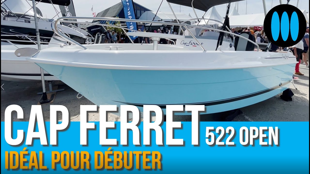 CAP FERRET 522 OPEN - idéal pour débuter dans le motonautisme