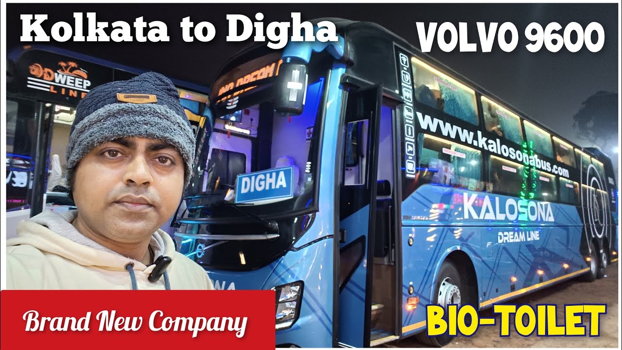 Kolkata to Digha Bus Journey by Kalosona Dreamline Bus| Volvo 9600 slx with Bio-toilet
