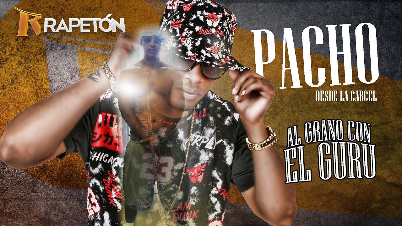 Pacho El Antifeka: Al Grano Con El Guru (Desde la prisión federal)