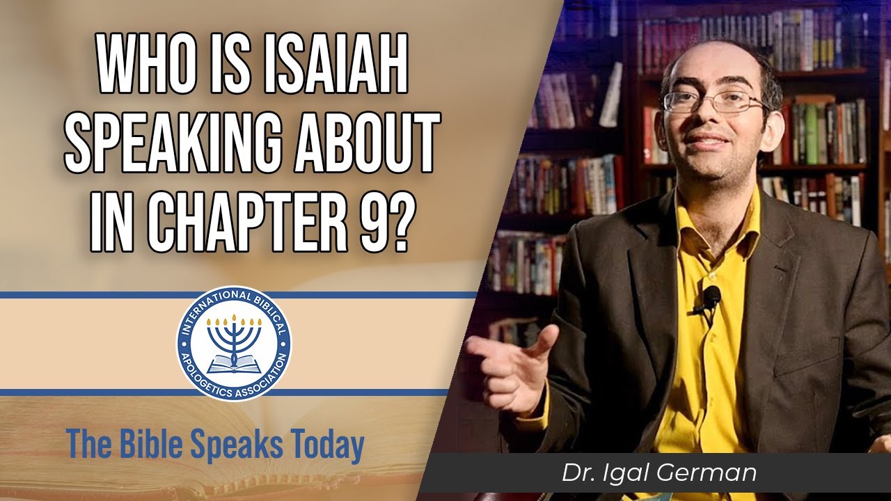 WHO IS ISAIAH SPEAKING ABOUT IN CHAPTER 9? | The Bible Speaks Today | 2