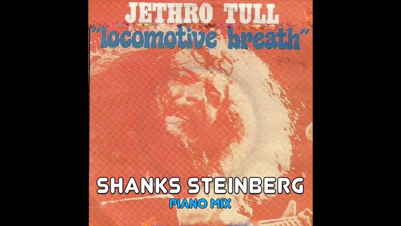 Locomotive Breath (Piano Mix): Jethro Tull