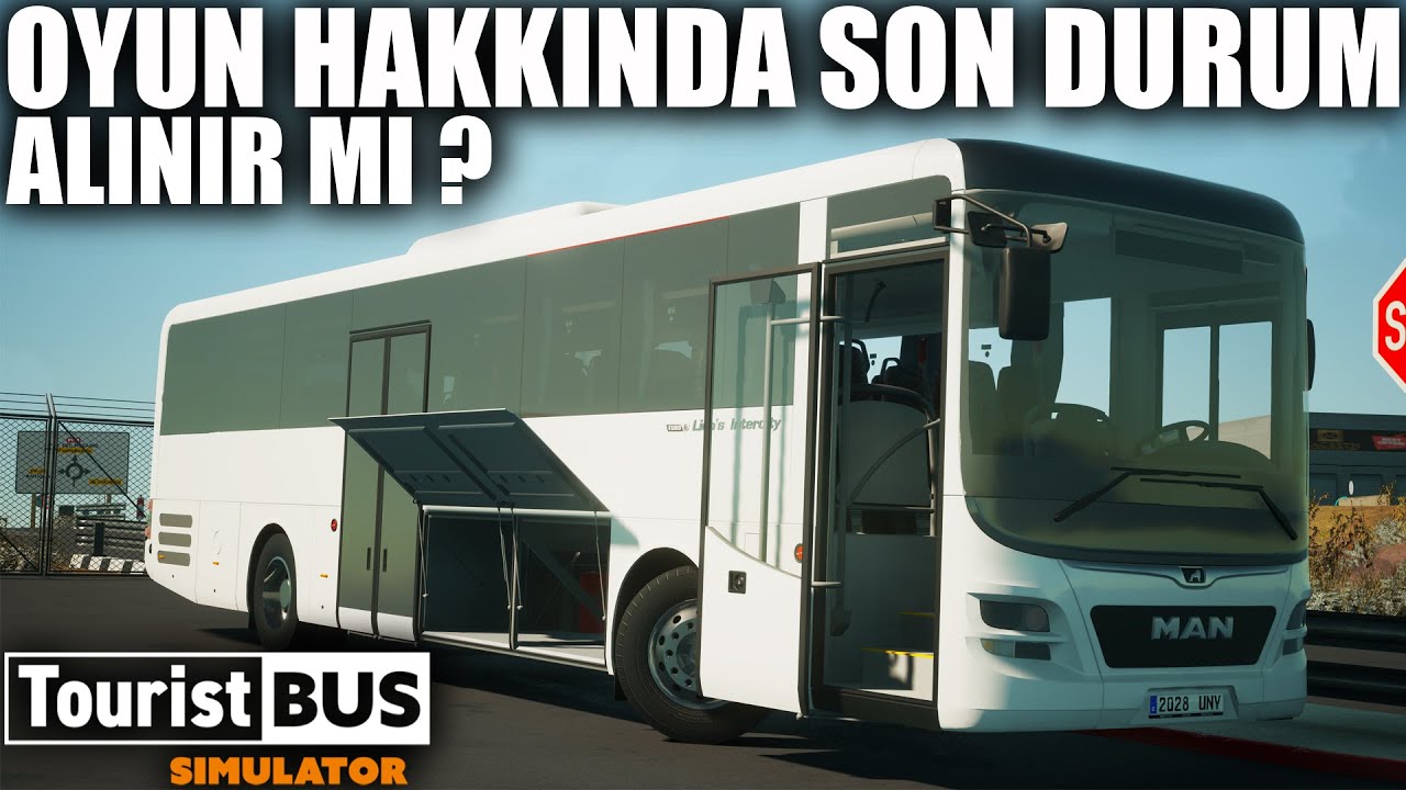 TOURİST BUS SİMULATOR - SON DURUM - ALINIR MI ? 1.10 UPDATE