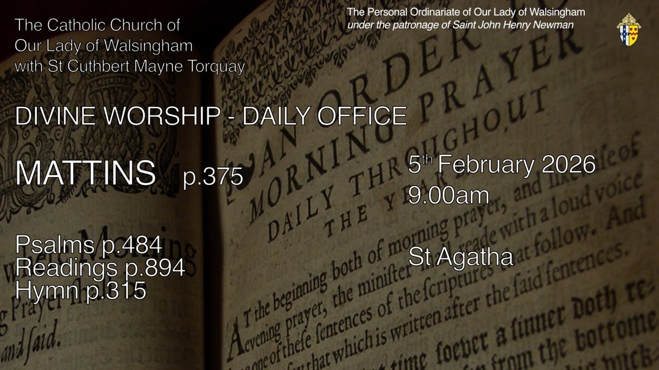 Morning Prayer (Mattins) from OLW Torquay  St Agatha, Virgin