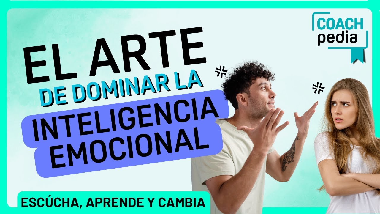 ¿Tus EMOCIONES te Controlan? La Inteligencia Emocional es la Solución