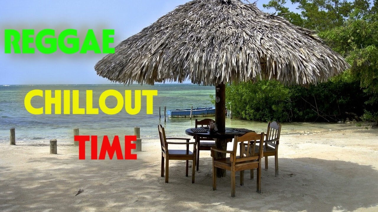 REGGAE CHILLOUT TIME