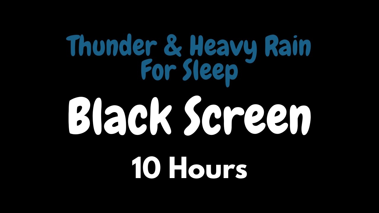 10 Hours of Thunder & Heavy Rain for Sleep 🌧️⛈️ | Black Screen